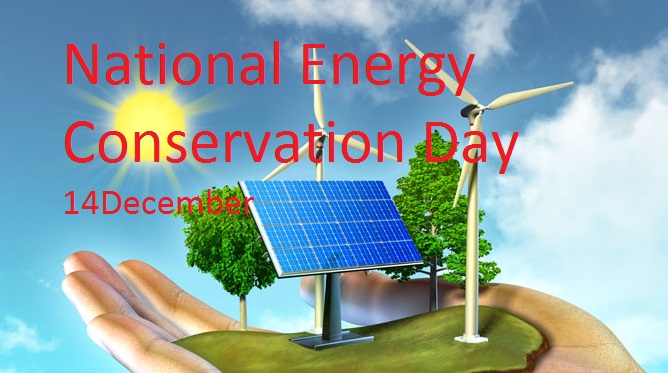 National Energy Conservation Day - 14 December